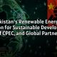 Pakistan's Renewable Energy: A Beacon for Sustainable Development, Role of CPEC, and Global Partnerships