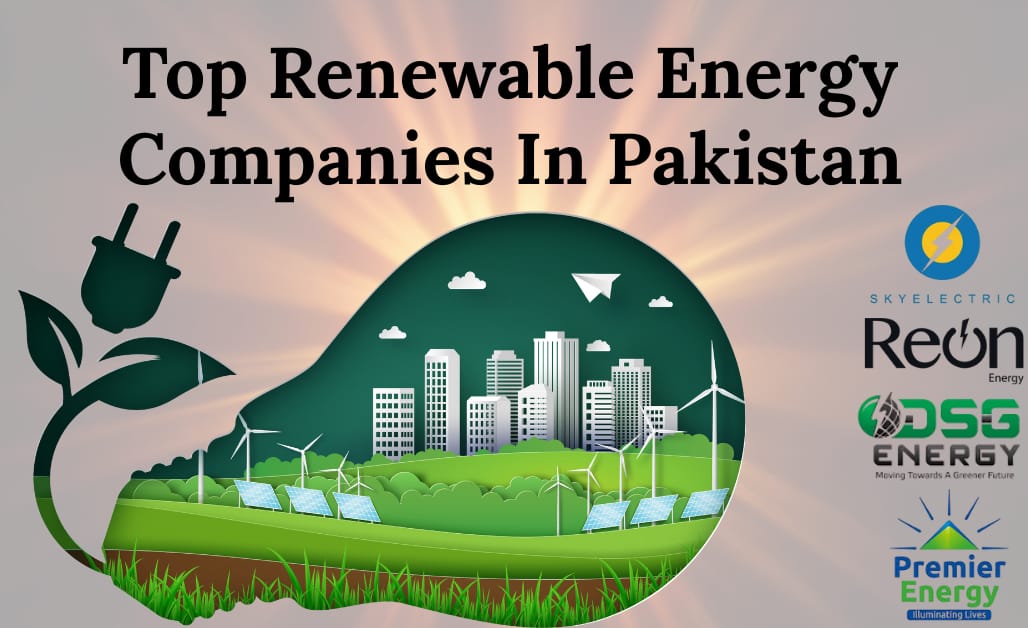 Top Renewable Energy Companies in Pakistan